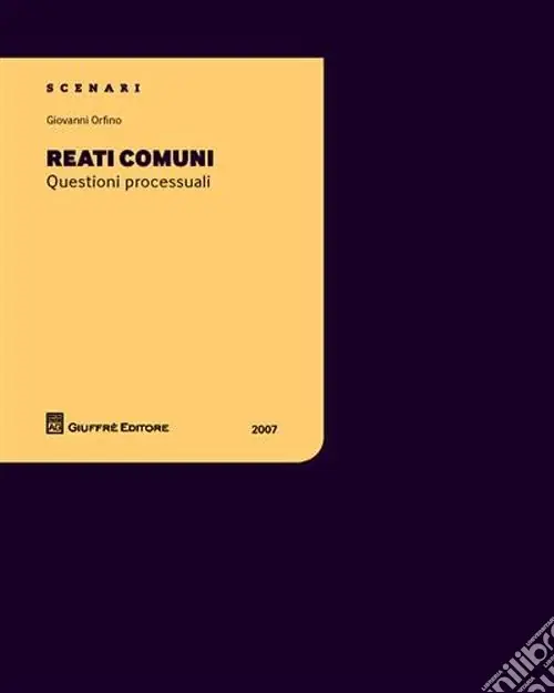 Reati comuni. Questioni processuali Compra Online