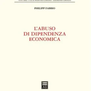 Ultime Pezzi L‘abuso di dipendenza economica