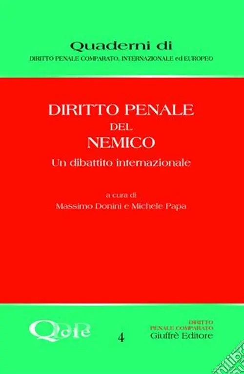Soddisfatti O Rimborsati Diritto penale del nemico. Un dibattito internazionale