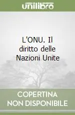 L‘ONU. Il diritto delle Nazioni Unite Acquista Ora