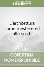 Ultima Occasione L‘architettura come mestiere ed altri scritti