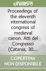 Proceedings of the eleventh international congress of medieval canon. Atti del Congresso (Catania, 30 july-6 august 2000) Saldi