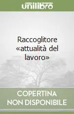 Raccoglitore «attualità del lavoro» Affare