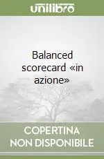 Balanced scorecard «in azione» Miglior Prezzo