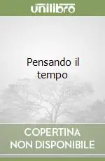 Ultime Pezzi Pensando il tempo