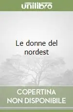 Le donne del nordest Acquista Ora
