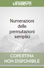 Numerazioni delle permutazioni semplici Prezzo Conveniente