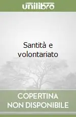 Santità e volontariato Nuovo Arrivo