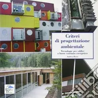 Criteri di progettazione ambientale. Tecnologie per edifici a basso consumo energetico Vendita Finale