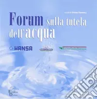 Forum sulla tutela dell‘acqua Offerta Lampo