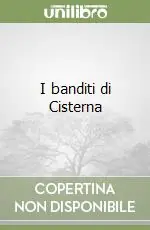 Nuova Collezione I banditi di Cisterna
