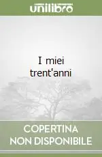 Affare I miei trent‘anni