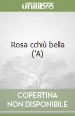 Rosa cchiù bella (‘A) Ultima Occasione