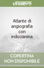 Atlante di angiografia con indocianina Occasione