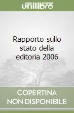 Rapporto sullo stato della editoria 2006 Compra Oggi Stesso