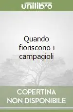 Popolare Quando fioriscono i campagioli