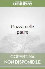 Piazza delle paure Nuovo Arrivo
