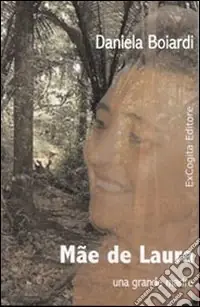 Ordina Subito Mae de Laura. Una grande madre