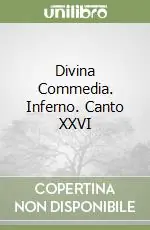 Divina Commedia. Inferno. Canto XXVI Miglior Prezzo