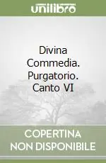 Divina Commedia. Purgatorio. Canto VI Reso Gratuito