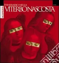 Solo Oggi Itinerario nella Viterbo nascosta