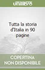 Spedito Oggi Tutta la storia d‘Italia in 90 pagine