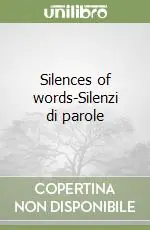 Silences of words-Silenzi di parole Offerta Lampo