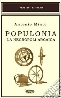 Bestseller Populonia. La necropoli arcaica