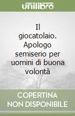 Il giocatolaio. Apologo semiserio per uomini di buona volontà Professionale