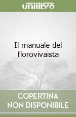 Novità Il manuale del florovivaista