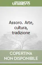 Sconto Assoro. Arte, cultura, tradizione