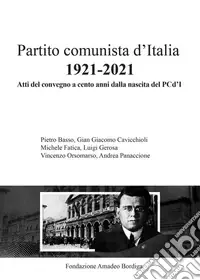 Sconto Partito comunista d‘Italia 1921-2021. Atti del Convegno a cento anni dalla nascita del PCd‘I