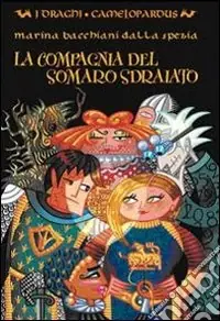 La compagnia del Somaro Sdraiato Subito Disponibile