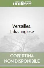 Occasione Versailles. Ediz. inglese