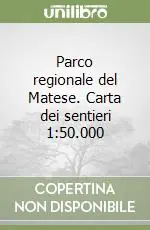 Quantità Limitata Parco regionale del Matese. Carta dei sentieri 1 50.000