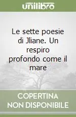 Le sette poesie di Jliane. Un respiro profondo come il mare A Buon Prezzo