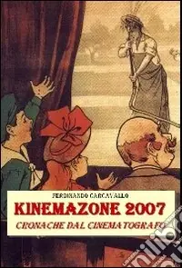 KinemaZOne 2007. Cronache dal cinematografo Acquista Ora
