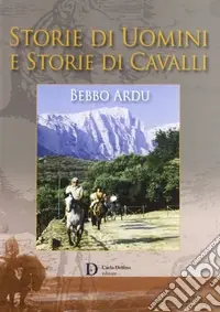 Economico Storie di uomini e storie di cavalli