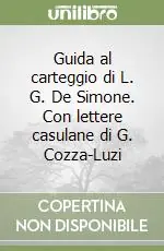 Must-Have Guida al carteggio di L. G. De Simone. Con lettere casulane di G. Cozza-Luzi