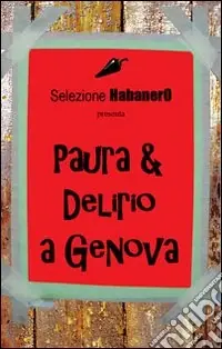 Paura & delirio a Genova Solo Oggi