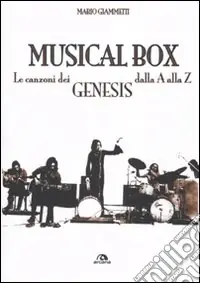 Musical box. Le canzoni dei Genesis dalla A alla Z Promo Stagionale
