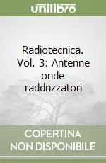 Direttamente Dal Produttore Radiotecnica. Vol. 3 Antenne onde raddrizzatori