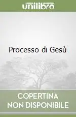 Processo di Gesù Offerta Limitata