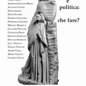 Di Tendenza Filosofia e politica. Che fare?