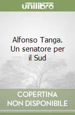 Consegna Rapida Alfonso Tanga. Un senatore per il Sud