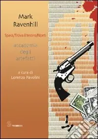 Spara. Trova il tesoro. Ripeti Novità
