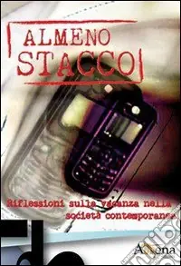 Almeno stacco. Riflessioni sulla vacanza nella società contemporanea Non Perdere