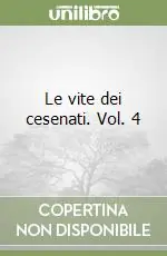 Occasione Le vite dei cesenati. Vol. 4