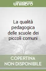 La qualità pedagogica delle scuole dei piccoli comuni Solo Oggi