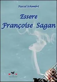Occasione Imperdibile Essere Françoise Sagan